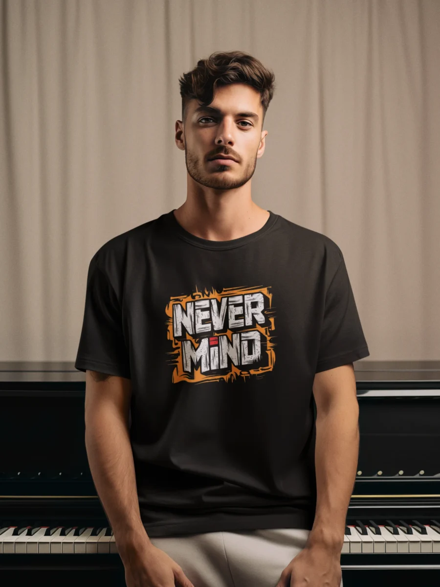 Motivation t-shirt with Never Mind typography on black cotton